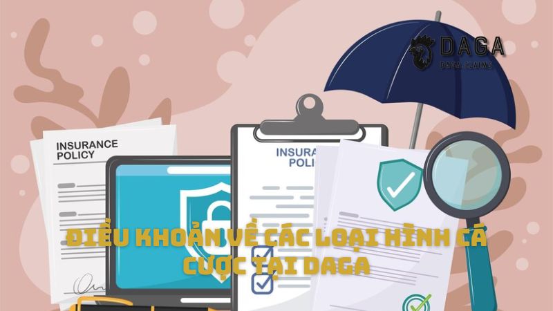 Điều khoản về các loại hình cá cược tại Daga