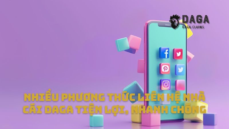 Nhiều phương thức liên hệ nhà cái Daga tiện lợi, nhanh chóng