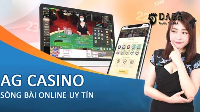Tại sao anh em nên chọn AG Casino của Daga?